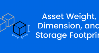 Asset Weight, Dimension, and Storage Footprint
