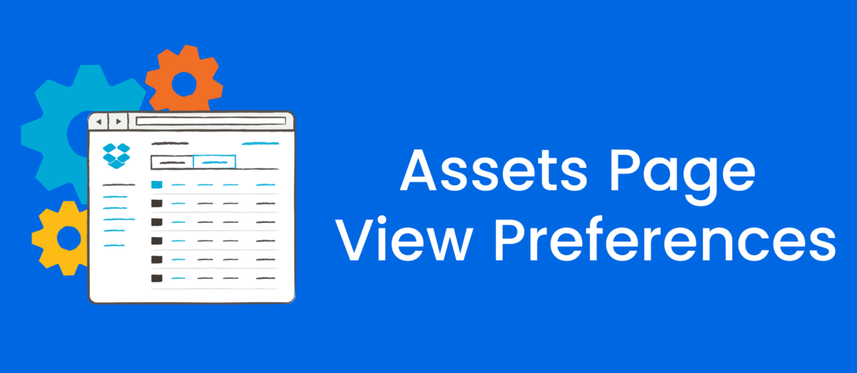 Assets Page View Preferences