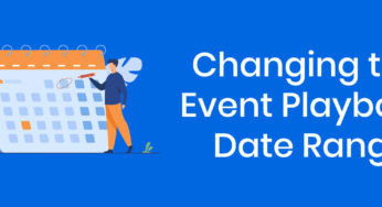 Event Playbook: Changing the Number of Days Prior to the Event Start Date and After the Event End Date