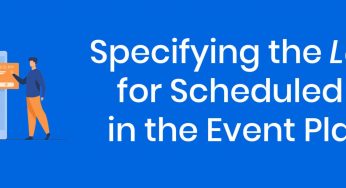 Specifying the Location for Scheduled Items in the Event Playbook