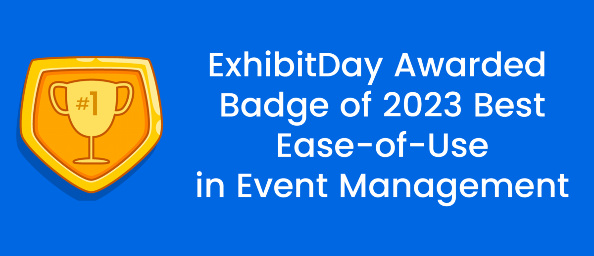 ExhibitDay Awarded 2023 Best Ease of Use in Event Management