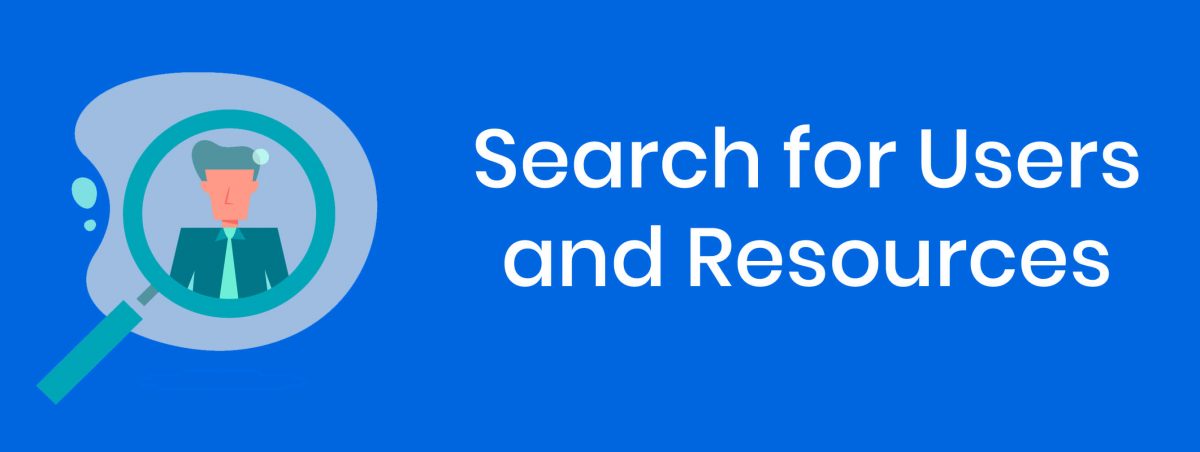 Search for Users and Resources