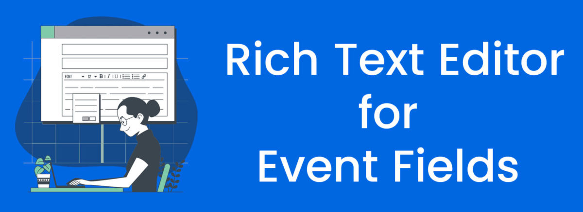 Rich Text Editor Event Fields