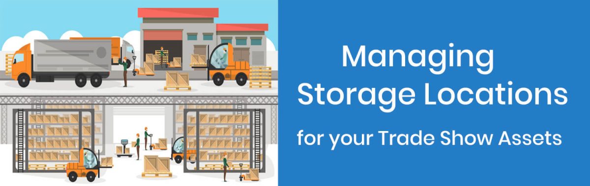 Managing Storage Locations for Trade Show Assets