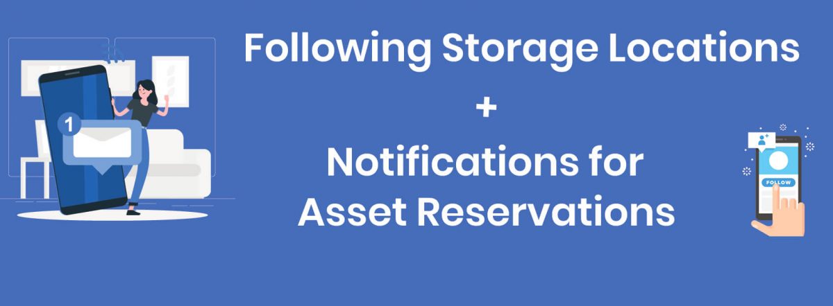 Following Storage Locations to get Notified about Asset Reservations
