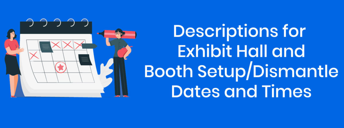 Adding a Description for Exhibit Hall and Booth Setup/Dismantle Dates and Times