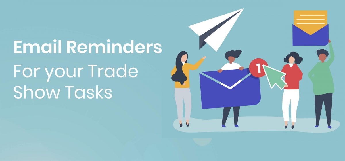 Get Email Reminders About Your Upcoming Trade Show Tasks