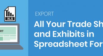Data Export – All Your Trade Shows and Exhibits in Spreadsheet Format